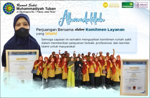 Perjuangan Panjang Berbuah Prestasi: RS Muhammadiyah Tuban Raih Predikat ISTIMEWA dalam Akreditasi SIRSMA